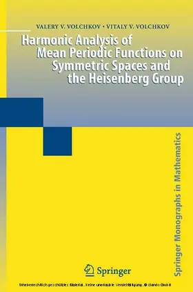 Volchkov | Harmonic Analysis of Mean Periodic Functions on Symmetric Spaces and the Heisenberg Group | E-Book | sack.de
