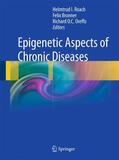 Roach / Oreffo / Bronner |  Epigenetic Aspects of Chronic Diseases | Buch |  Sack Fachmedien