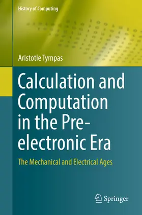 Tympas |  Calculation and Computation in the Pre-electronic Era | eBook | Sack Fachmedien
