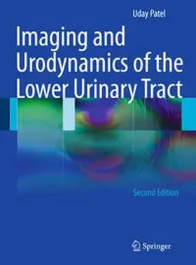 Patel |  Imaging and Urodynamics of the Lower Urinary Tract | Buch |  Sack Fachmedien