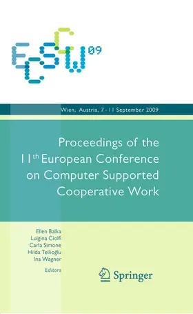 Wagner / Tellioglu / Telliolu | ECSCW 2009: Proceedings of the 11th European Conference on Computer Supported Cooperative Work, 7-11 September 2009, Vienna, Austria | E-Book | sack.de
