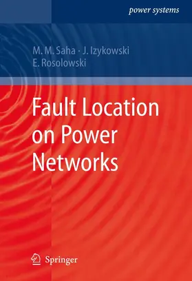 Saha / Izykowski / Rosolowski |  Fault Location on Power Networks | eBook | Sack Fachmedien