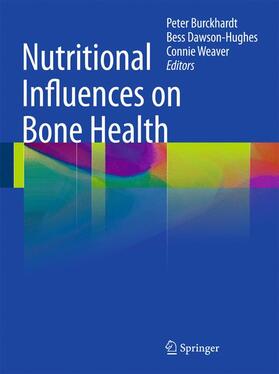 Burckhardt / Dawson-Hughes / Weaver | Nutritional Influences on Bone Health | Buch | 978-1-84882-977-0 | sack.de