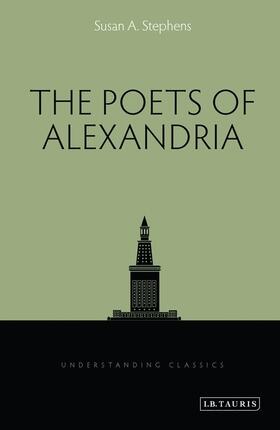 Stephens / Stoneman / Brock | The Poets of Alexandria | Buch | 978-1-84885-880-0 | sack.de