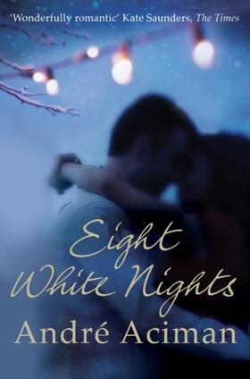 Aciman |  Eight White Nights | Buch |  Sack Fachmedien