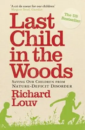 Louv |  Last Child in the Woods | eBook | Sack Fachmedien