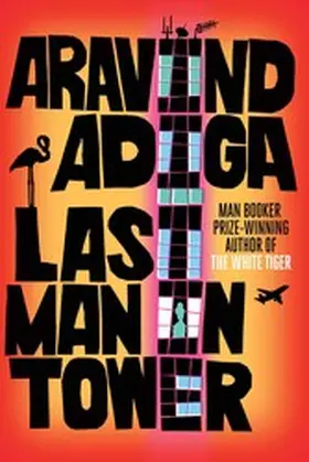 Adiga |  Last Man in Tower | eBook | Sack Fachmedien