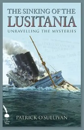 O'Sullivan |  The Sinking of the Lusitania | eBook | Sack Fachmedien