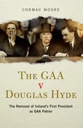 Moore |  The GAA v Douglas Hyde | eBook | Sack Fachmedien