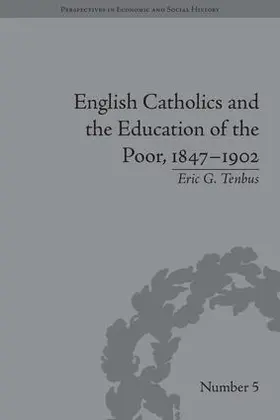 Tenbus |  English Catholics and the Education of the Poor, 1847-1902 | Buch |  Sack Fachmedien