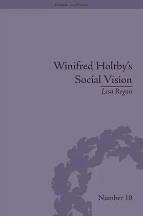 Regan |  Winifred Holtby's Social Vision | Buch |  Sack Fachmedien