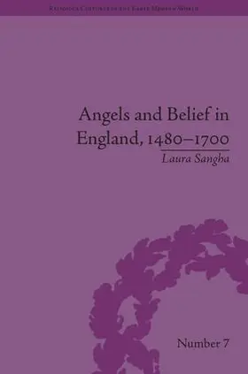 Sangha |  Angels and Belief in England, 1480-1700 | Buch |  Sack Fachmedien