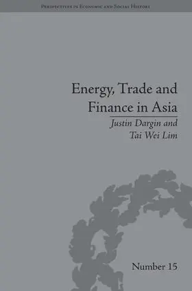 Lim / Dargin |  Energy, Trade and Finance in Asia | Buch |  Sack Fachmedien