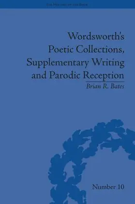 Bates |  Wordsworth's Poetic Collections, Supplementary Writing and Parodic Reception | Buch |  Sack Fachmedien