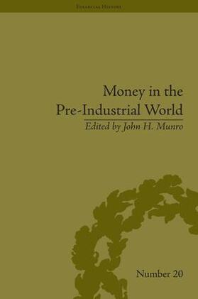 Munro |  Money in the Pre-Industrial World | Buch |  Sack Fachmedien