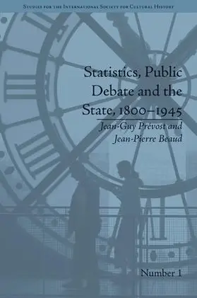 Prévost / Prevost / Beaud |  Statistics, Public Debate and the State, 1800-1945 | Buch |  Sack Fachmedien