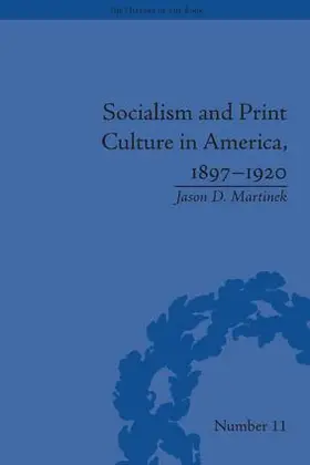 Martinek | Socialism and Print Culture in America, 1897-1920 | Buch | 978-1-84893-334-7 | www.sack.de