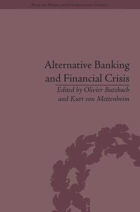 Mettenheim / Butzbach |  Alternative Banking and Financial Crisis | Buch |  Sack Fachmedien