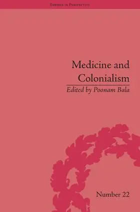 Bala |  Medicine and Colonialism | Buch |  Sack Fachmedien
