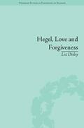Disley |  Hegel, Love and Forgiveness | Buch |  Sack Fachmedien
