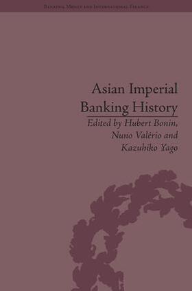 Bonin |  Asian Imperial Banking History | Buch |  Sack Fachmedien