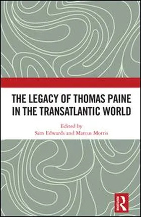 Edwards / Morris |  The Legacy of Thomas Paine in the Transatlantic World | Buch |  Sack Fachmedien
