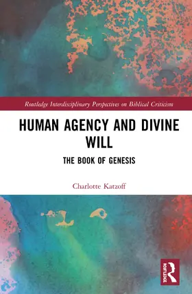 Katzoff |  Human Agency and Divine Will | Buch |  Sack Fachmedien