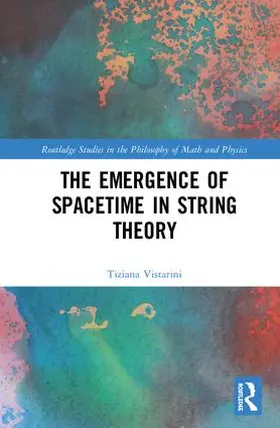 Vistarini |  The Emergence of Spacetime in String Theory | Buch |  Sack Fachmedien