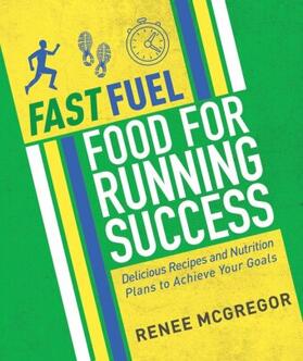 Mcgregor |  Fast Fuel: Food for Running Success | Buch |  Sack Fachmedien