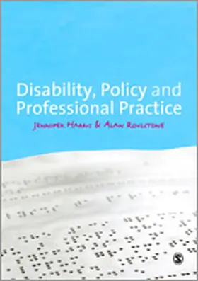 Harris / Roulstone | Disability, Policy and Professional Practice | Buch | 978-1-84920-169-8 | www.sack.de