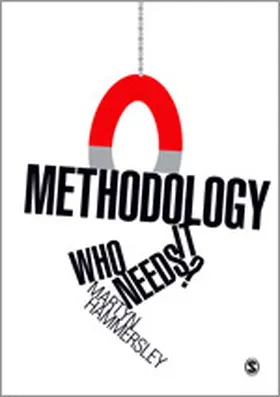 Hammersley | Methodology: Who Needs It? | Buch | 978-1-84920-205-3 | www.sack.de