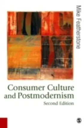 Featherstone |  Consumer Culture and Postmodernism | eBook | Sack Fachmedien