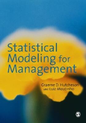 Hutcheson / Moutinho |  Statistical Modeling for Management | eBook | Sack Fachmedien