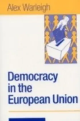 Warleigh-Lack |  Democracy in the European Union | eBook | Sack Fachmedien