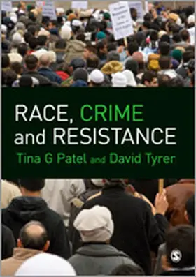 Patel / Tyrer | Race, Crime and Resistance | Buch | 978-1-84920-399-9 | www.sack.de