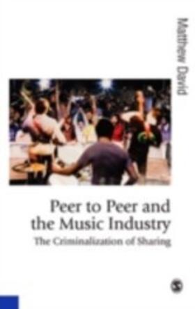 David | Peer to Peer and the Music Industry | E-Book | sack.de