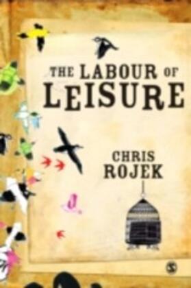 Rojek | The Labour of Leisure | E-Book | sack.de