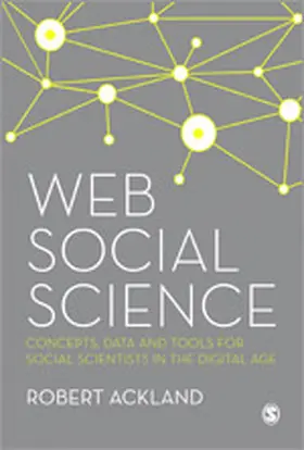 Ackland | Web Social Science | Buch | 978-1-84920-481-1 | www.sack.de