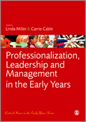 Miller / Cable |  Professionalization, Leadership and Management in the Early Years | Buch |  Sack Fachmedien