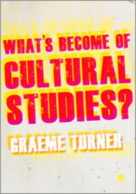 Turner |  What's Become of Cultural Studies? | Buch |  Sack Fachmedien