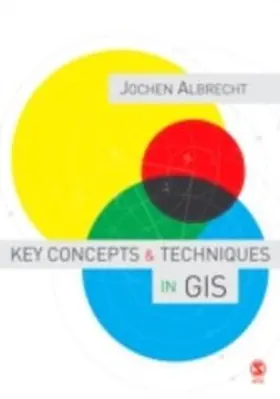 Albrecht |  Key Concepts and Techniques in GIS | eBook | Sack Fachmedien