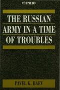 Baev |  The Russian Army in a Time of Troubles | eBook | Sack Fachmedien
