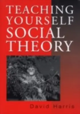 Harris |  Teaching Yourself Social Theory | eBook | Sack Fachmedien