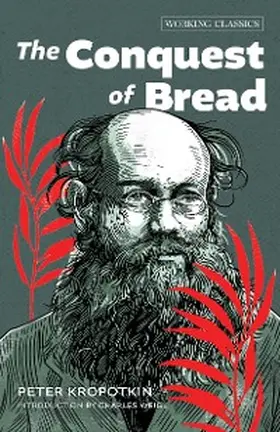 Kropotkin |  The Conquest of Bread | eBook | Sack Fachmedien