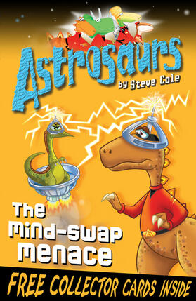 Cole |  Astrosaurs 4: The Mind-Swap Menace | Buch |  Sack Fachmedien