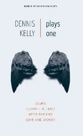 Kelly |  Dennis Kelly: Plays One | eBook | Sack Fachmedien