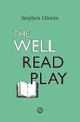 Unwin |  The Well Read Play | eBook | Sack Fachmedien