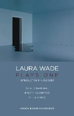 Wade |  Laura Wade: Plays One | eBook | Sack Fachmedien