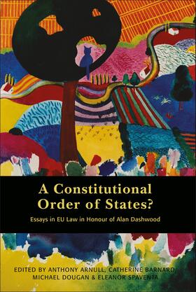 Arnull / Barnard / Dougan | CONSTITUTIONAL ORDER OF STATES | Buch | 978-1-84946-046-0 | sack.de