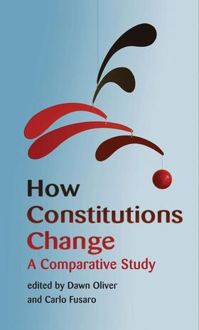 Oliver / Fusaro | How Constitutions Change: A Comparative Study | Buch | 978-1-84946-094-1 | sack.de